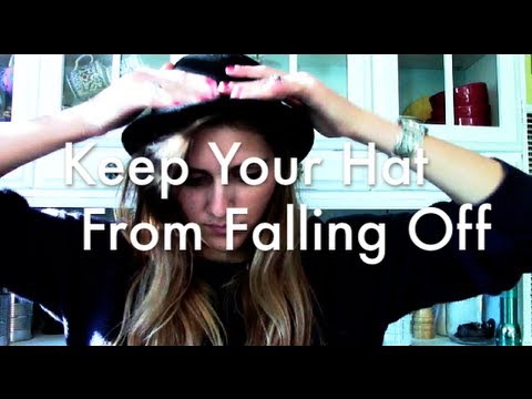 Keep Your Hat From Falling Off