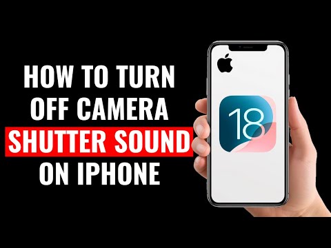 How to Turn Off Camera Shutter Sound on iPhone (iOS 18)