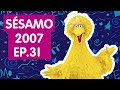 Sésamo 2007 Episódio 31 COMPLETO