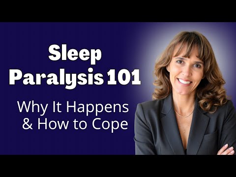 Sleep Paralysis 101: Why It Happens & How to Cope
