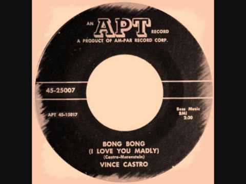 Vince Castro - Bong Bong (I Love You Madly)