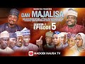 DAN MAJALISSA Episode 5 Latest Hausa film Series 2023  - MADOBI HAUSA TV