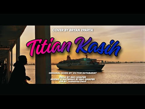 BRYAN ZPARTA - TITIAN KASIH | (Cover)