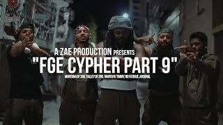 Montana of 300, Talley of 300, Wuntayk Timmy, No Fatigue, Arsonal - &quot;FGE CYPHER PART 9&quot;
