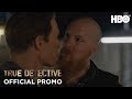 True Detective: Season 1 Episode 4 Promo | HBO