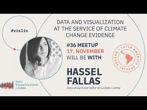 #36 Hassel Fallas: Data and visualization at the service of climate change evidence