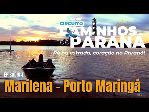 # 460 Marilena e Porto Maringá: Caminhos do Paraná