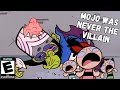 Mojo Was Getting JUMPED By The Powerpuff Girls Mojo Jojo Is A Victim