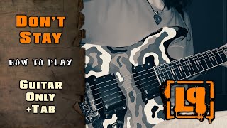 Linkin Park - Don't Stay | GUITAR ONLY + SCREEN TABS | HOW TO PLAY