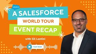Integrated Insights: A Salesforce World Tour Event Recap