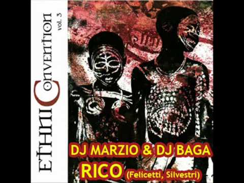DJ MARZIO & DJ BAGA - RICO (Felicetti,Silvestri)