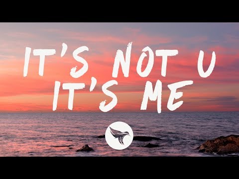 Bea Miller, 6LACK - it's not u it's me (Lyrics)