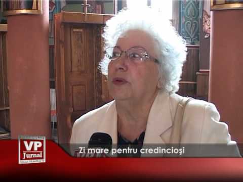 Zi mare pentru credincioși