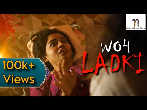 WOH LADKI | Horror Short Film | PSYCHOLOGICAL TWIST | NISHAD RAUT