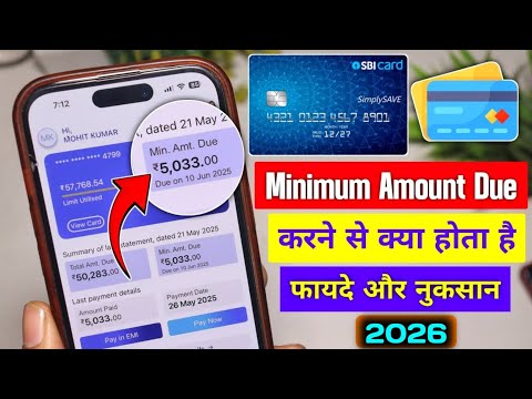 What happens by paying minimum amount due on credit card? SBI credit card minimum amount due 2026
