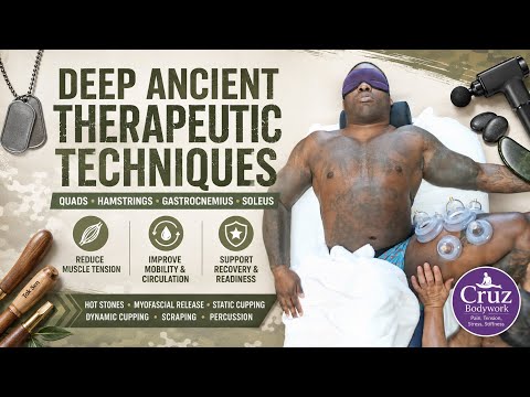 Active-Duty Soldier Leg Recovery | Deep Tissue, Cupping, Scraping & Hot Stones
