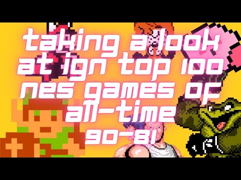 TAKING A LOOK AT IGN TOP 100 NES GAMES OF ALL-TIME 90 - 81