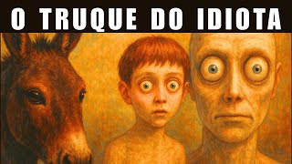 Ser Burro Por Fora, Gênio Por Dentro- Schopenhauer e a Estratégia do Idiota