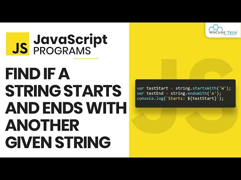 Learn JavaScript Program Find If a String Starts and Ends with Another ...