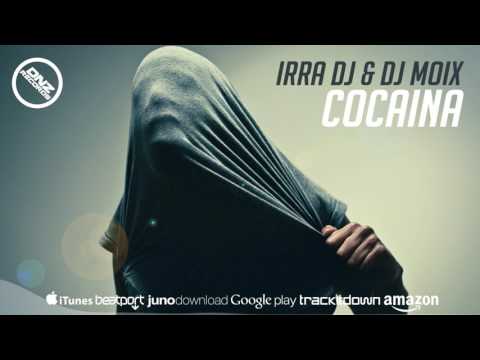 DNZF312 // IRRA DJ & DJ MOIX - COCAINA (Official Video DNZ RECORDS)