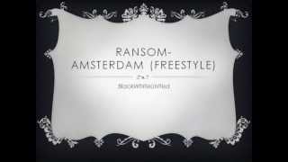 Ransom-Amsterdam (Freestyle)