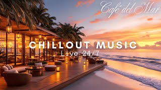 Café del Mar Style Ibiza Sunset 2026 🌅 Chillout &amp; Relax Mix Live 24/7