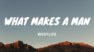 Westlife - What makes a man - Lyrics Video