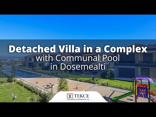 Detached Villa in a Complex with Communal Pool in Dosemealti