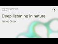 James Greer Deep Listening In Nature