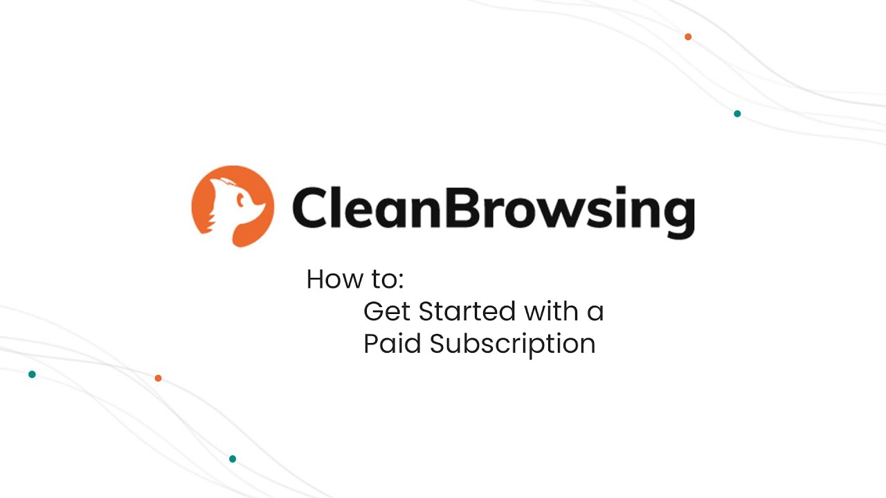 Getting Started with CleanBrowsing