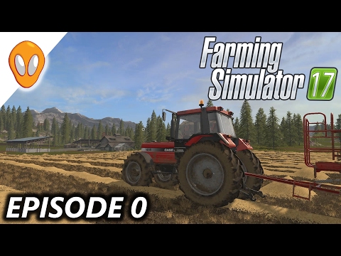 Farming Simulator 17 | Series Plans | Goldcrest Valley E0
