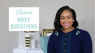 How To Gracefully Answer Nosy Questions