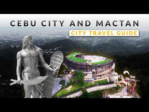 Cebu City + Mactan: The Best Way to Travel