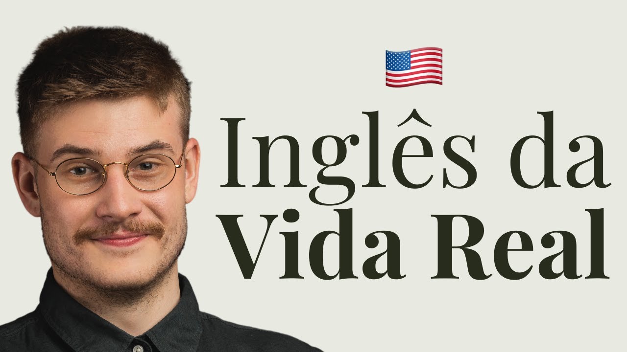 INGLÊS DA VIDA REAL | Entenda os Nativos e Fale Como Eles (Se Quiser)