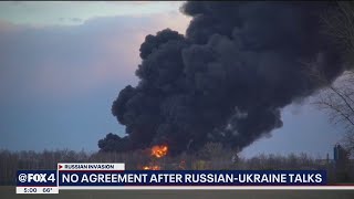 No agreement after Russian-Ukraine talks