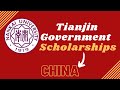 Tianjin Government Scholarship 2021-2022 | Step by Step Application Process | Scholarships in China