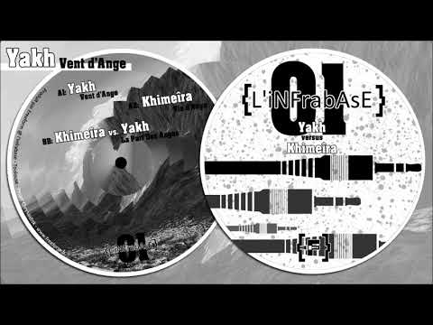 Yakh - "Vent D'Ange" - L'Infrabase 01