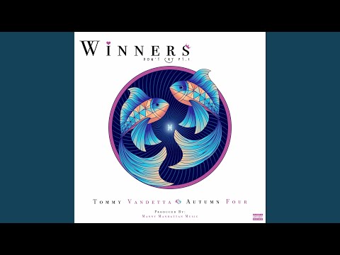 Winners Don't Cry, Pt. I (feat. Autumn Four)