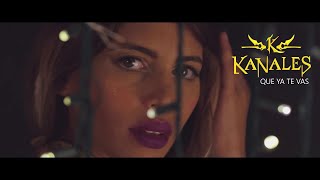 Video Que Ya Te Vas de Kanales 