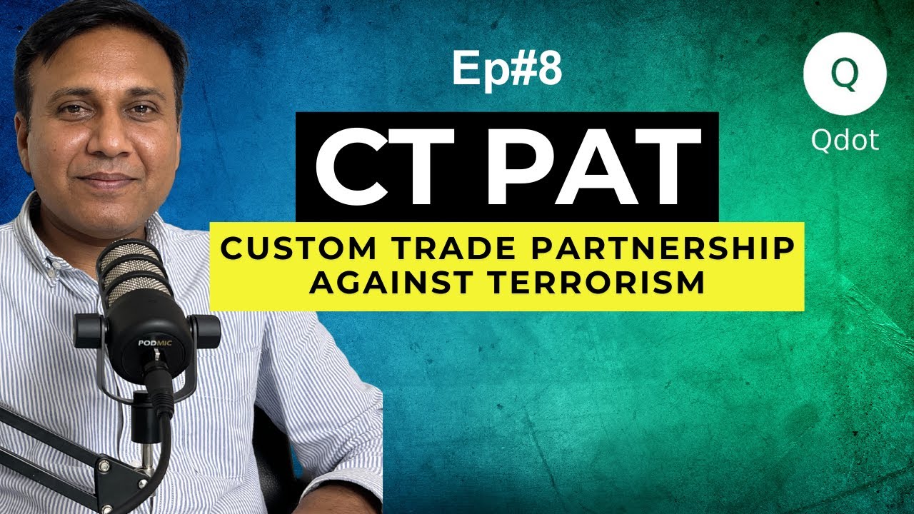 CTPAT: Strengthening Supply Chain Security | Everything You Need to Know