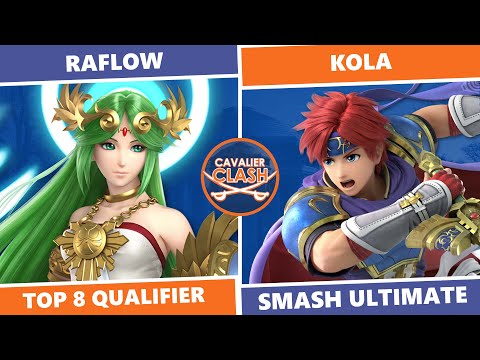 Cavalier Clash 7: Top 8 Qualifier - Raflow (Palutena) Vs Kola (Roy) SSBU