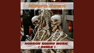 Download lagu Horror Sound Music (Remix 2) mp3