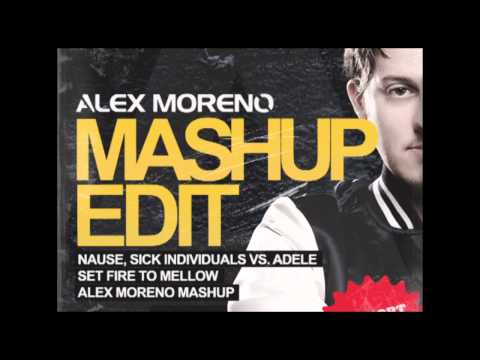 Set fire to Mellow (Alex Moreno Mashup Mix) [FREE DOWNLOAD]
