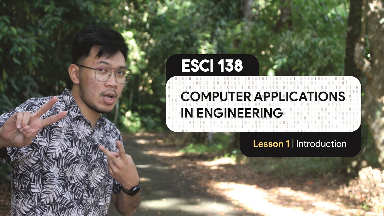ESci 138 | Lesson 1 | Introduction to Computer Applications in Engineering