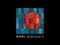 Sun Ra - Monorails & Satellites 1-3