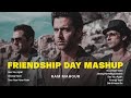 The Friendship Day Mashup | See you Again x Atrangi Yaari x Tera Yaar | Ram Mahour