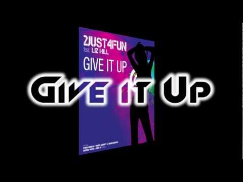 2Just4Fun feat. Liz Hill - Give It Up (Radio Edit)