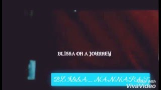 BLISSA ON A JOURNEY  The musicals