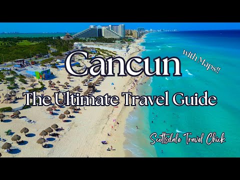 The Cancun Ultimate Guide (w Maps) - Everything You Need To Know & More. 