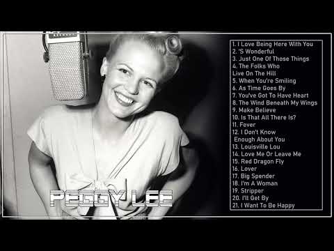 The Very Best Of Peggy Lee - Peggy Lee Greatest Hits - Peggy Lee Full Playlist